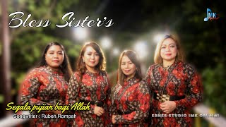 lagu natal terbaru || SEGALA PUJIAN BAGI ALLAH || Bless Sister's || ERNES STUDIO IMK