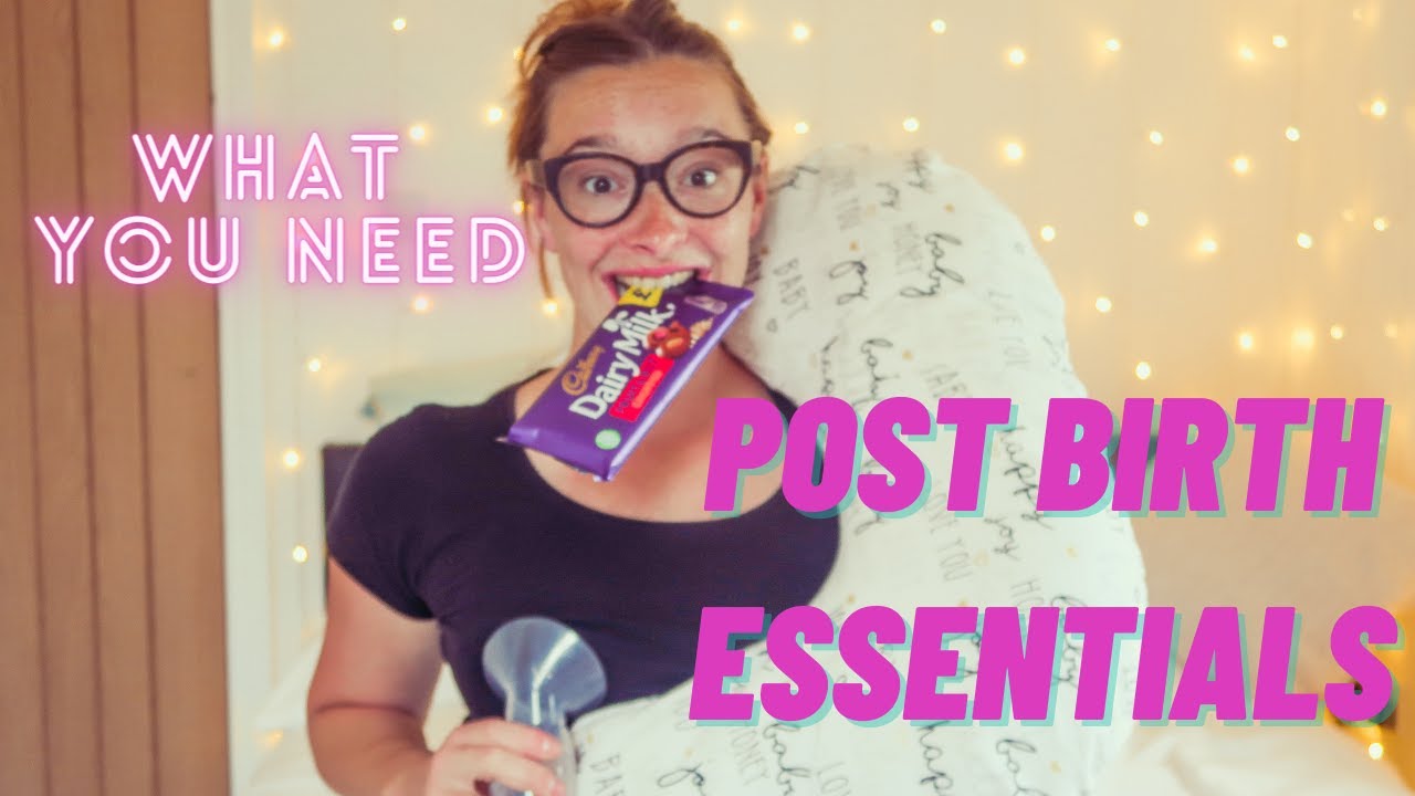 POST BIRTH ESSENTIALS WHAT YOU REALLY NEED AFTER GIVING BIRTH YouTube