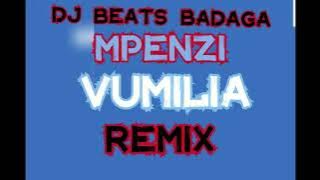 VUMILIA RMX DJ BEATS BADAGA