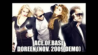 Ace.of.Base - Doreen (Nov. 2009 Demo)