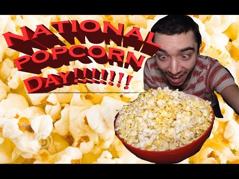 NATIONAL POPCORN DAY!!!!