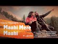 Maahi mere maahi  manuj makhija  manuj makhija originals official music ft kavita