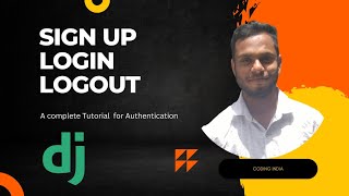 How to create a SignUp and login system in Django | Django Authentication| Django Tutorial