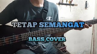 Bass COVER || TETAP SEMANGAT - Bondan Prakoso & Fade2black (bassist pemula) chords