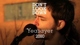 Yeasayer - 2080 - Don&#39;t Look Down