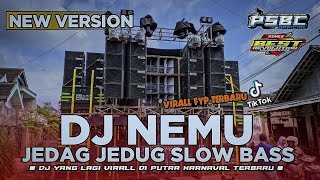 DJ NEMU VIRALL JEDAG JEDUG SLOW BASS • ANDALAN KARNAVAL TERBARU • PSBC TEAM