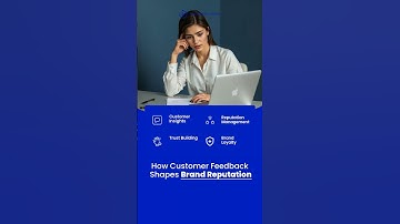 How Customer Feedback Shapes Brand Reputation