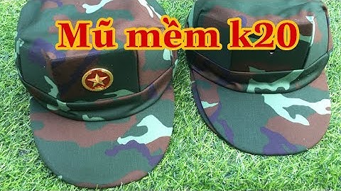 Giới thiệu mũ mềm k20 chuẩn đẹp