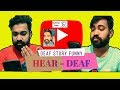 Hear and deaf  deaf story funny  amit singh deaf