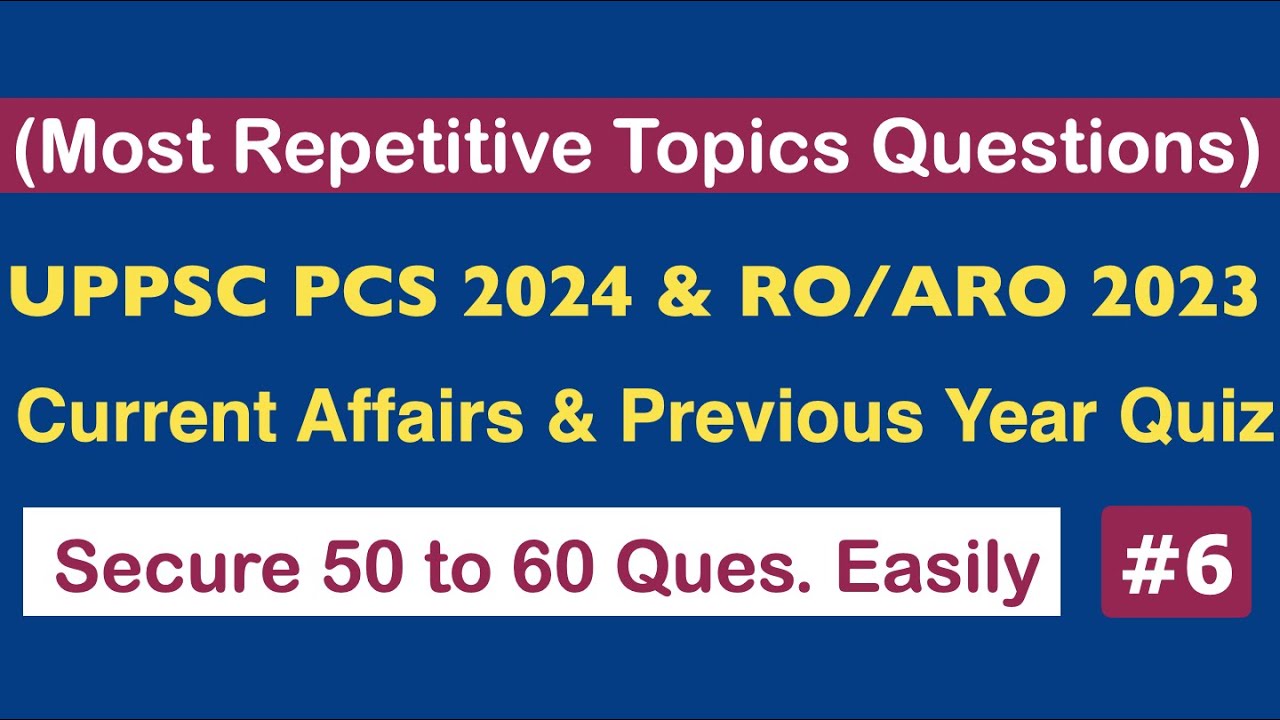 UPPSC 2024 Pre Marks Booster Quiz #6|UPPCS PYQ Mock Test & Current ...