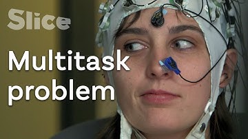 How human brain deals with multitask | SLICE