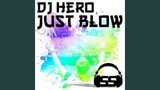 Just Blow (Biggest Rooms Remix)