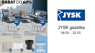 JYSK gazetka 04.03. - 22.03.
