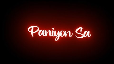 Paniyon Sa🥀 Sang Tere Paniyon Sa Song Status❣️ Atif Aslam Song Whatsapp Status New Song Status