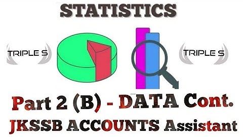 #Statistics - Part 2(B) - DATA Cont. || JKSSB Panchayat Account Assistant