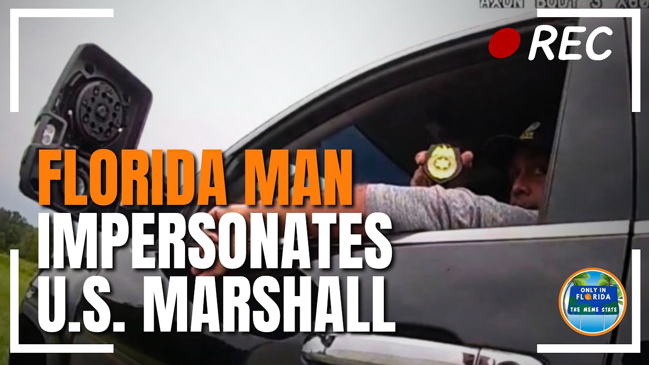 Florida Man Gets BUSTED Pretending To Be A US Marshal - YouTube