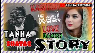 A Real Love Story Kashmir Love Story Danish Call Recordag Tanha Shayar