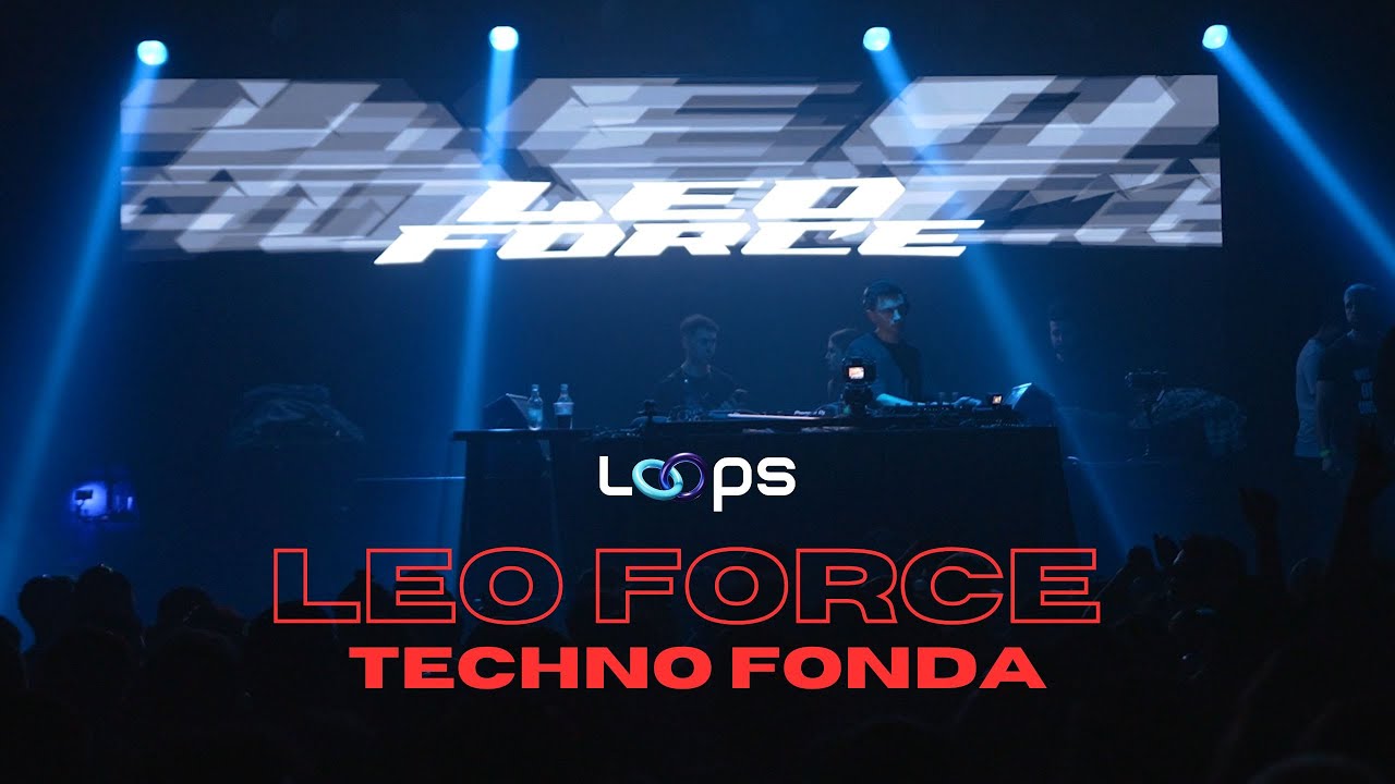 Leo Force Techno Fonda YouTube