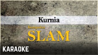 Slam - Kurnia Karaoke