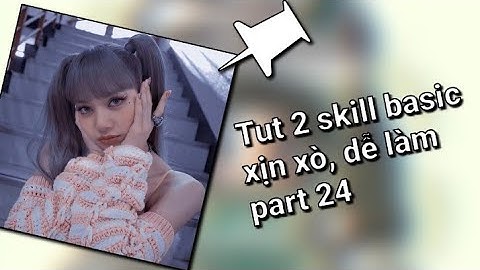 Tut 2 skill basic 🧀✨ hot tiktok cho những bn đag cần #vyiediahuong