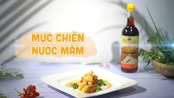 Mực chiên nước mắm giòn dai, đậm vị hơn nhờ bí quyết này