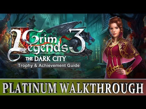 Grim Legends 3: The Dark City Platinum Walkthrough - 100% Trophy & Achievement Guide