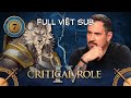 Đánh hơi thấy dấu vết | Critical Role | Campaign 4 - Tập 7 - Full Việt Sub