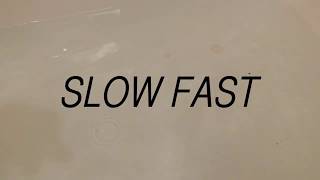 Slow Fast