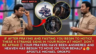 IF AFTER PRAYING YOU BEGIN TO NOTICE THESE 4 STRANGE SIGNS IN YOUR ROOM IT MEANS GOD HAS - APST MIKE