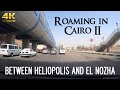 Between Heliopolis and el Nozha - Roaming in Cairo II 🇪🇬