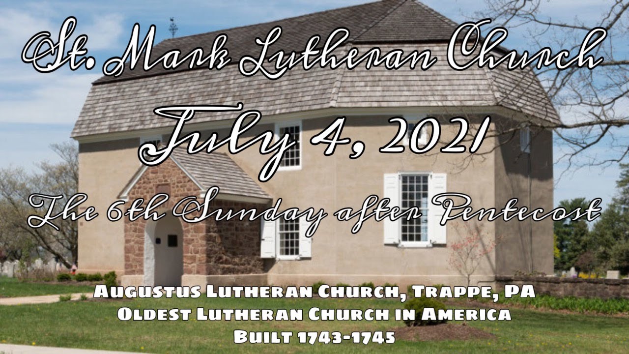 Colonial Liturgy for Pentecost 6 at St. Mark