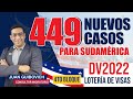 449 NUEVOS CASOS PARA PASAR A ENTREVISTA EN SUDAMÉRICA DV2022, LOTERÍA DE VISAS - 5 VIDEOS - 4/5