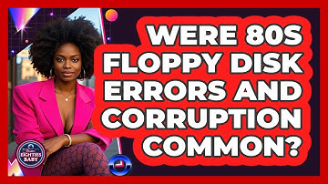 Were 80s Floppy Disk Errors And Corruption Common? - I