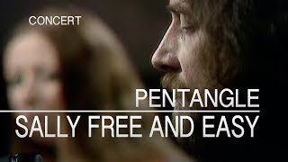 Pentangle - Sally Free And Easy (Set Of Six, 27.06.1972) OFFICIAL chords
