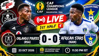 🔴 Orlando Pirates vs African Stars LIVE SCORE | 0–0 ⚽🔥 | CAF Champions League Qualification Final