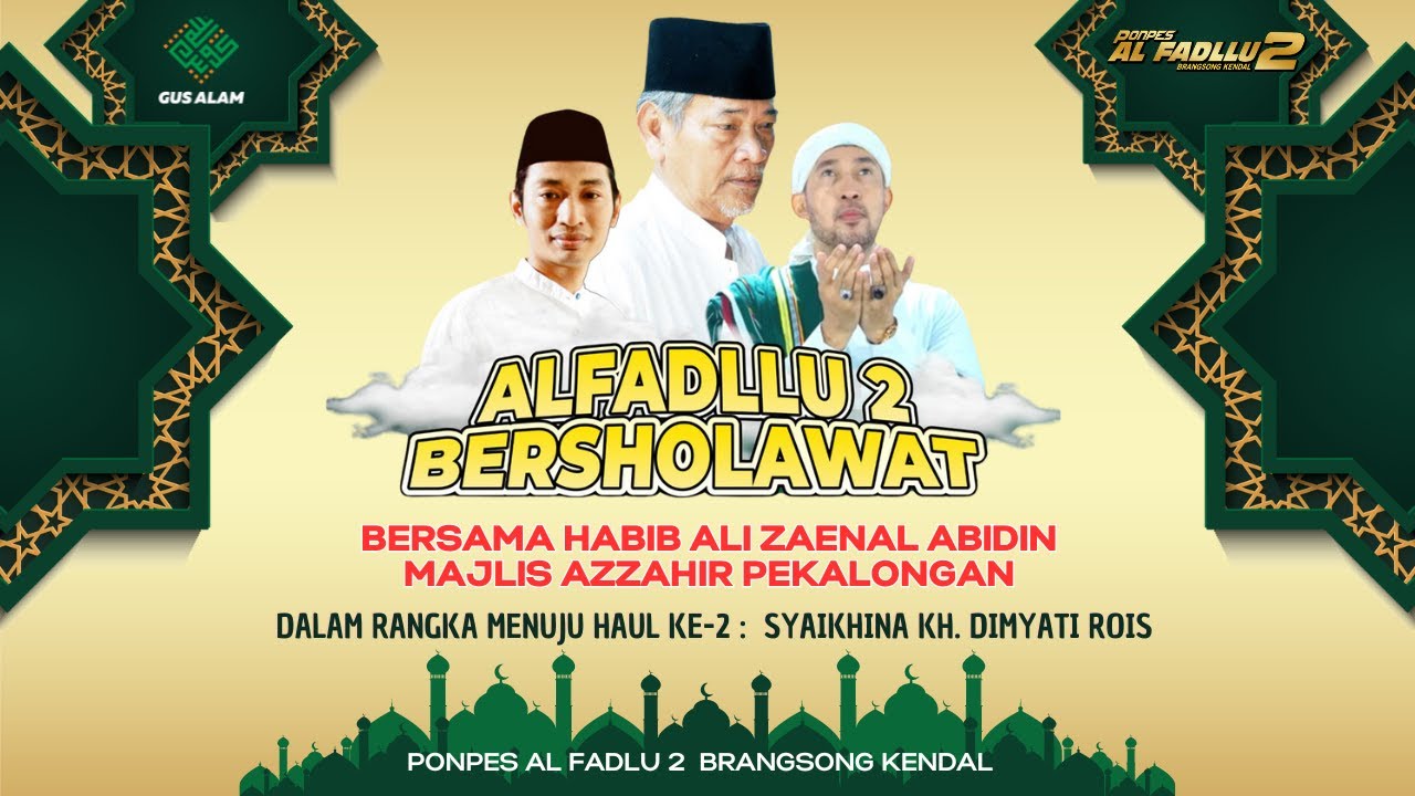 AL FADLU BERSHOLAWAT BERSAMA AZZAHIR DALAM RANGKA MENUJU HAUL KE-2 :: SYAIKHINA KH. DIMYATI ROIS