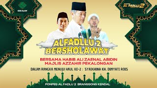 AL FADLU BERSHOLAWAT BERSAMA AZZAHIR DALAM RANGKA MENUJU HAUL KE-2 :: SYAIKHINA KH. DIMYATI ROIS