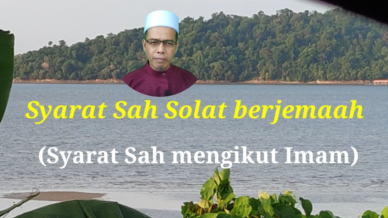 Syarat-syarat Sah Solat berjemaah(mengikut imam)  |  Jazbah Channel.