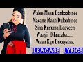 Rasmi rays heestii walee maan danbaabinee lyrics 2019