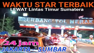 Download Lagu JAKARTA- SUMBAR 24 HOURS .. Choose the best start time, smooth road without traffic jams, safe, c... MP3