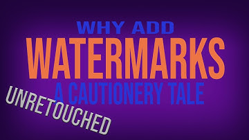 Watermark An Image | Easy How-To | Why, A Cautionary Tale
