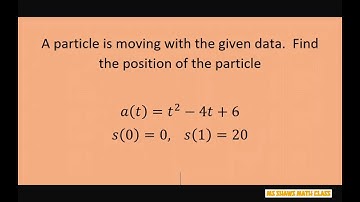 A particle is moving with the given data, acceleration.  Find the position of the particle. s(t)