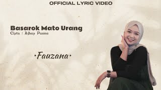 Fauzana - Basarok Mato Urang [ Lyric Video]