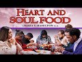 New Movie Alert! Heart and Soul Food - Official Trailer - Available Now [4K]