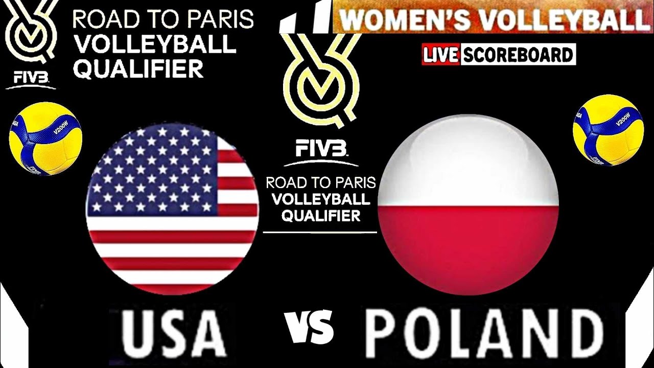 USA vs POLAND │PARIS 2024 WOMENS VOLLEYBALL OLYMPIC QUALIFIER TOURNAMENT ( LiveScore)