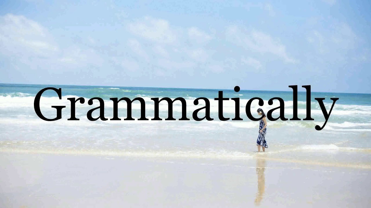Pronounce Grammatical
