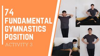 GYMNASTICS ACTIVITY 3: 74 FUNDAMENTAL GYMNASTICS POSITIONS
