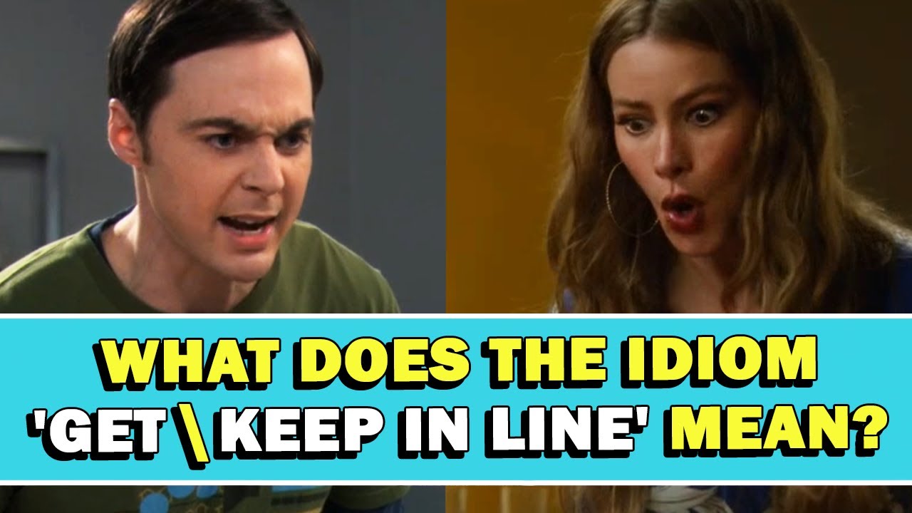 Idiom Get Keep Someone In Line Meaning YouTube