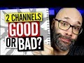 Should You Have Multiple YouTube Channels ( Pros and Cons )