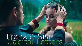 Franz & Sisi - Capital Letters